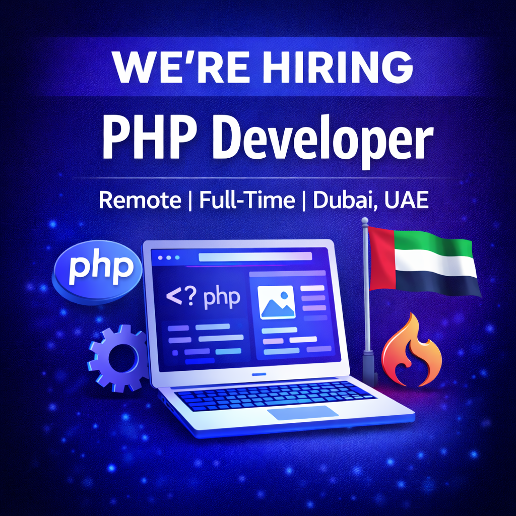 💻 PHP Developer – Full-Time (Remote | Dubai, UAE) PHP Developer